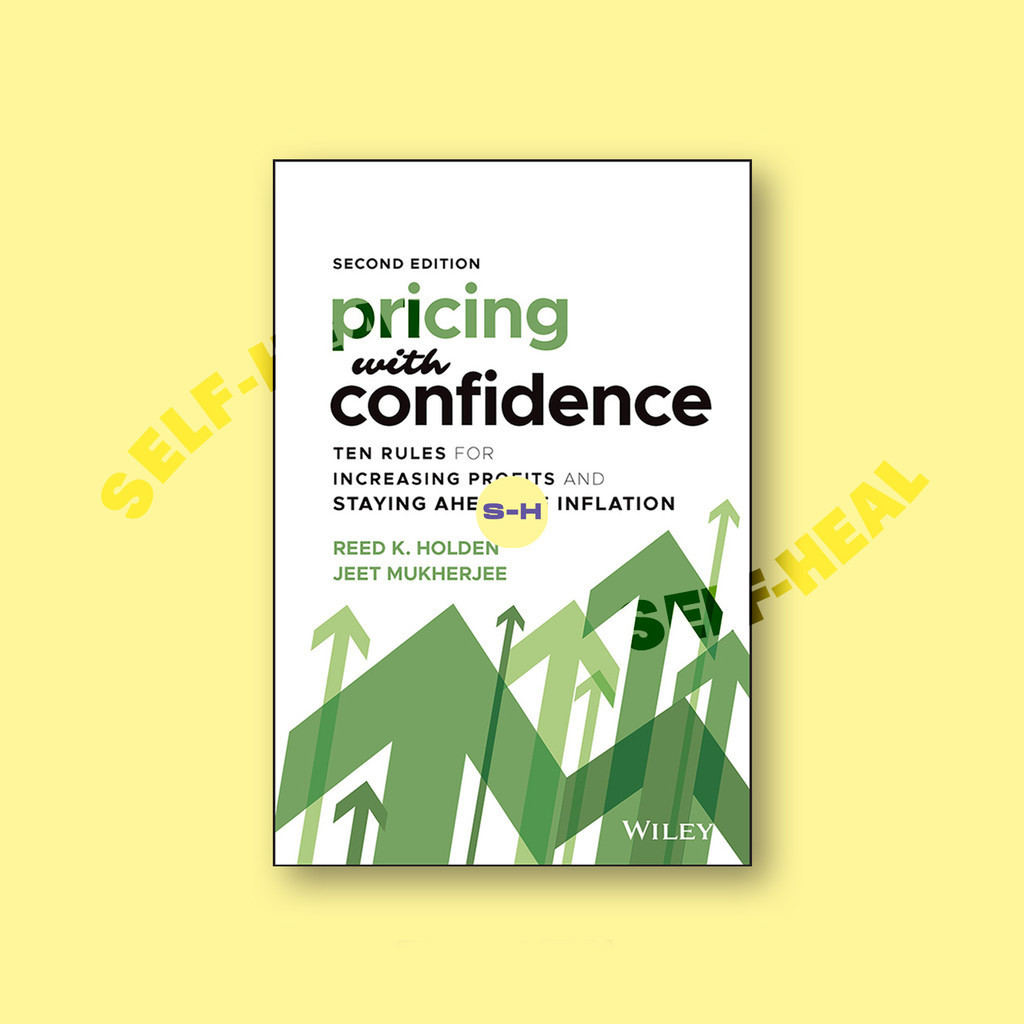

Pricing with Confidence - Ten Rules for Inc - Reed K. Holden