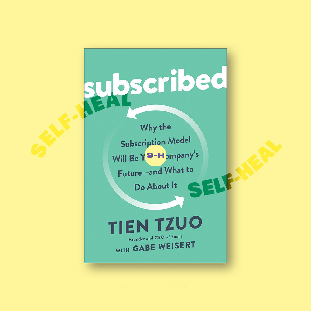 

Subscribed - Why the Subscription Model Wil - Tien Tzuo