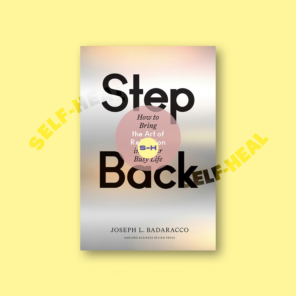 

Step Back - Joseph L. Badaracco