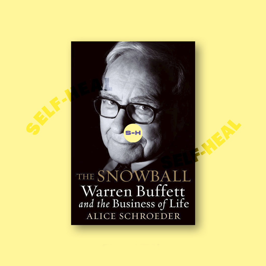

The Snowball - Warren Buffett and the Busin - Alice Schroeder