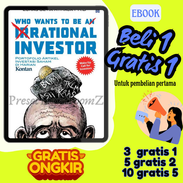 

IND0727 WHO WANTS TO BE A RATIONAL INVESTOR ; Portofolio Artikel Investasi Saham Di Harian Kontan- Revisi