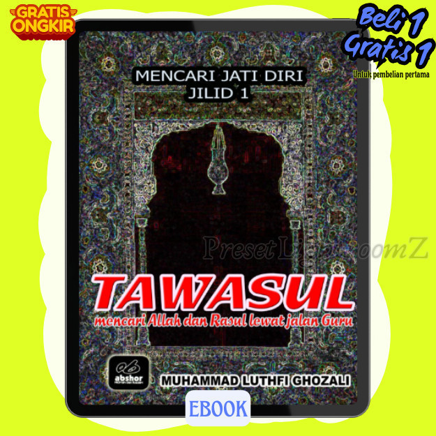 

IND1082 TAWASUL ; Mencari Allah dan Rasul Lewat Jalan Guru-Revisi