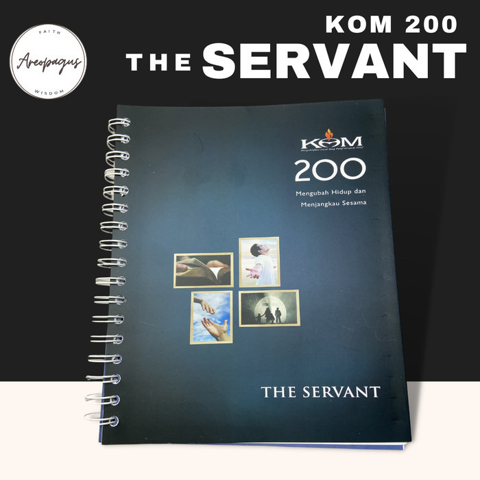 

Buku KOM 200 THE SERVANT Mengubah Hidup Menjangkau Sesama