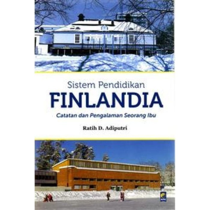 

Buku Sistem Pendid Finlandia oleh Dr. Ratih D Adiputri
