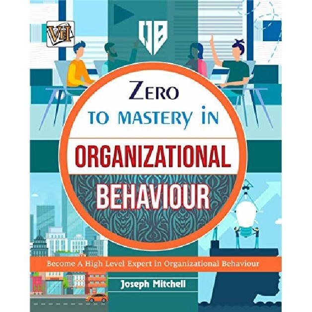

Zero to Mastery in Organizational Behaviour ( D )