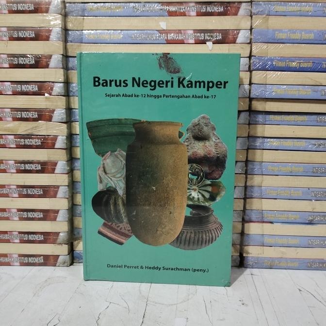 [Ready Stock] Buku Asli - Barus Negeri Kamper - Sejarah Abad Ke 12 Hingga Pertengaha