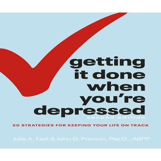 

Getting It Done When You're Depressed ( D )