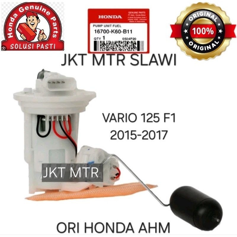 16700-K60-B11 Fuel Pump Vario 125 eSP vario 125 2015-2017 Ori Honda AHM ASLI HGP