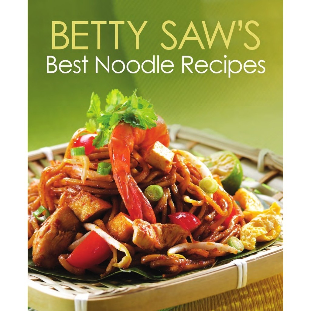 

Betty Saw's Best Noodle Recipes ( D )