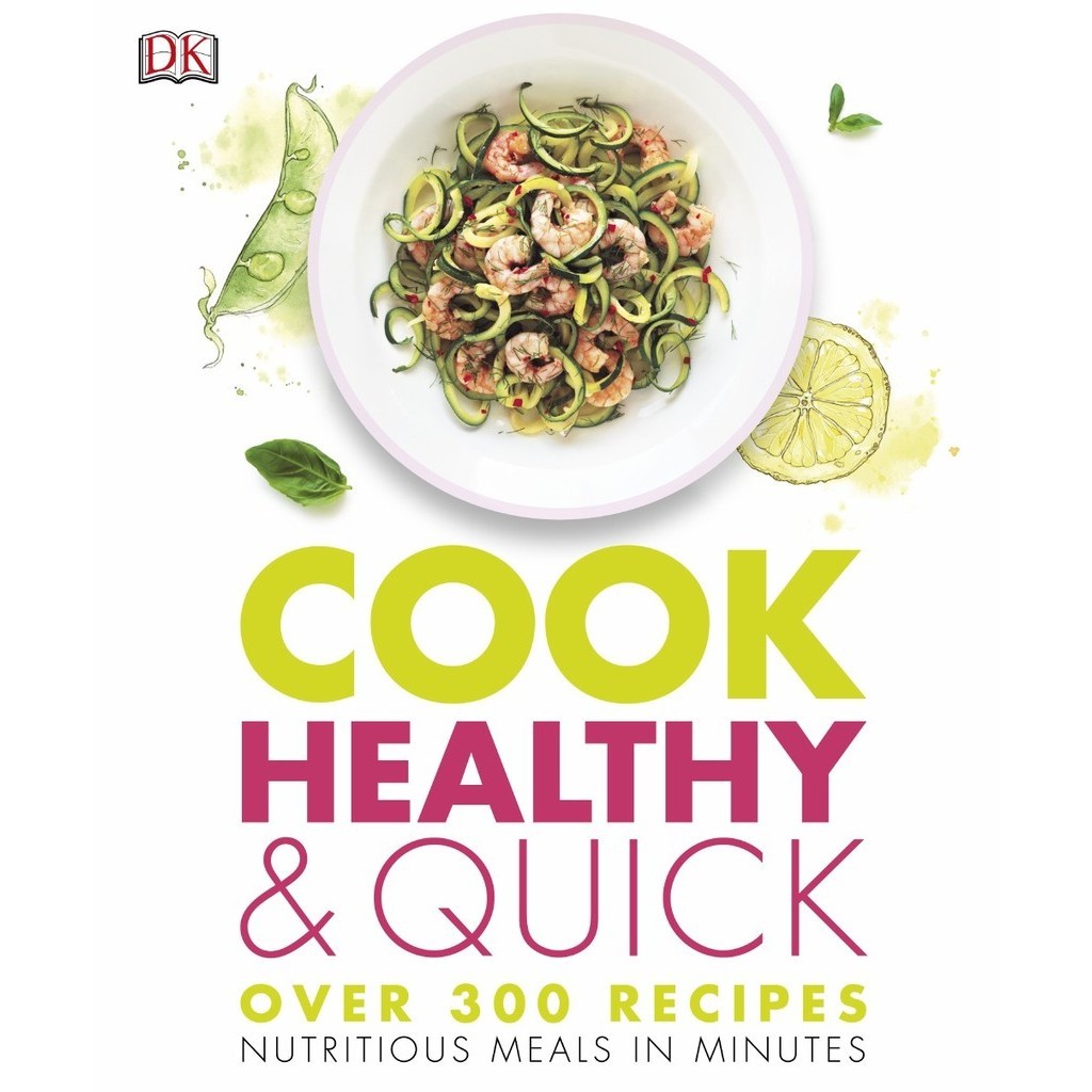 Cook Healthy and Quick ( D )