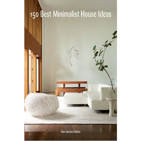

150 Best Minimalist House Ideas ( D )