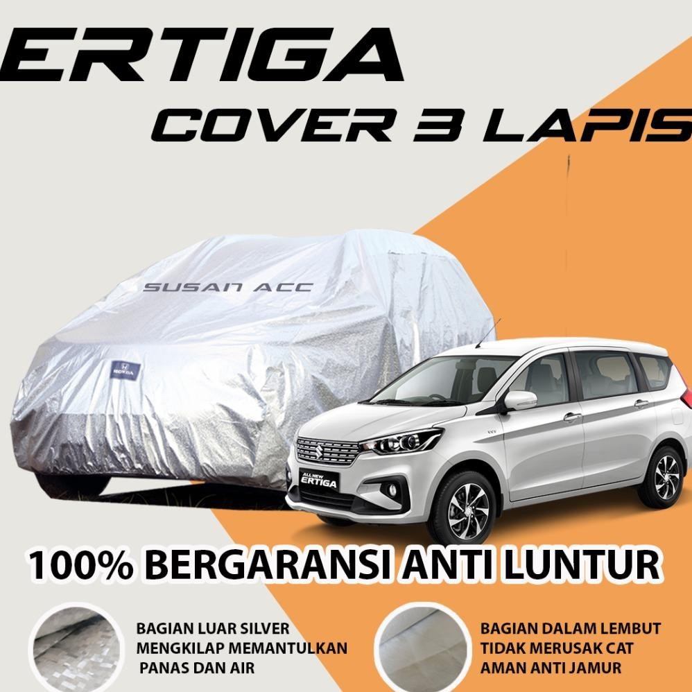 [KUALITAS TERBAIK] 3 LAYER OUTDOOR PREMIUM Body Cover Mobil All New Ertiga Sarung Mobil Ertiga all n