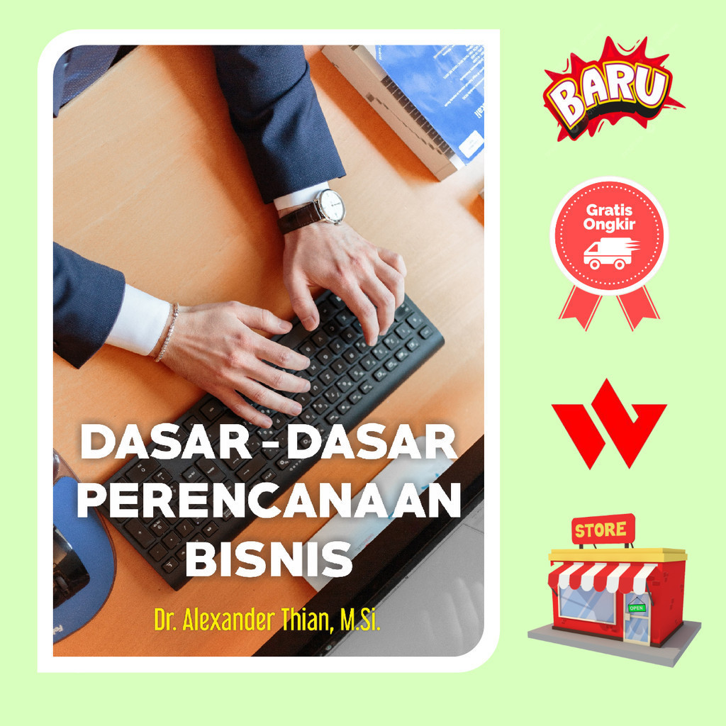 Buku Dasar Dasar Perencanaan Bisnis - Dr Alexander Thian Msi