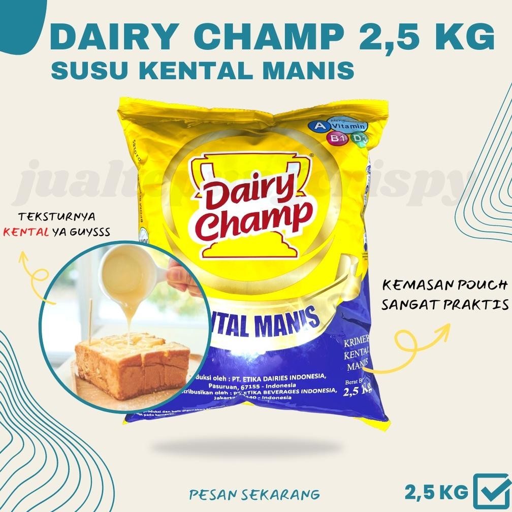 

8.8 Dairy Champ Susu Kental Manis / Krimer Kental Manis Kemasan Bantal 2,5 Kg Hig Quality