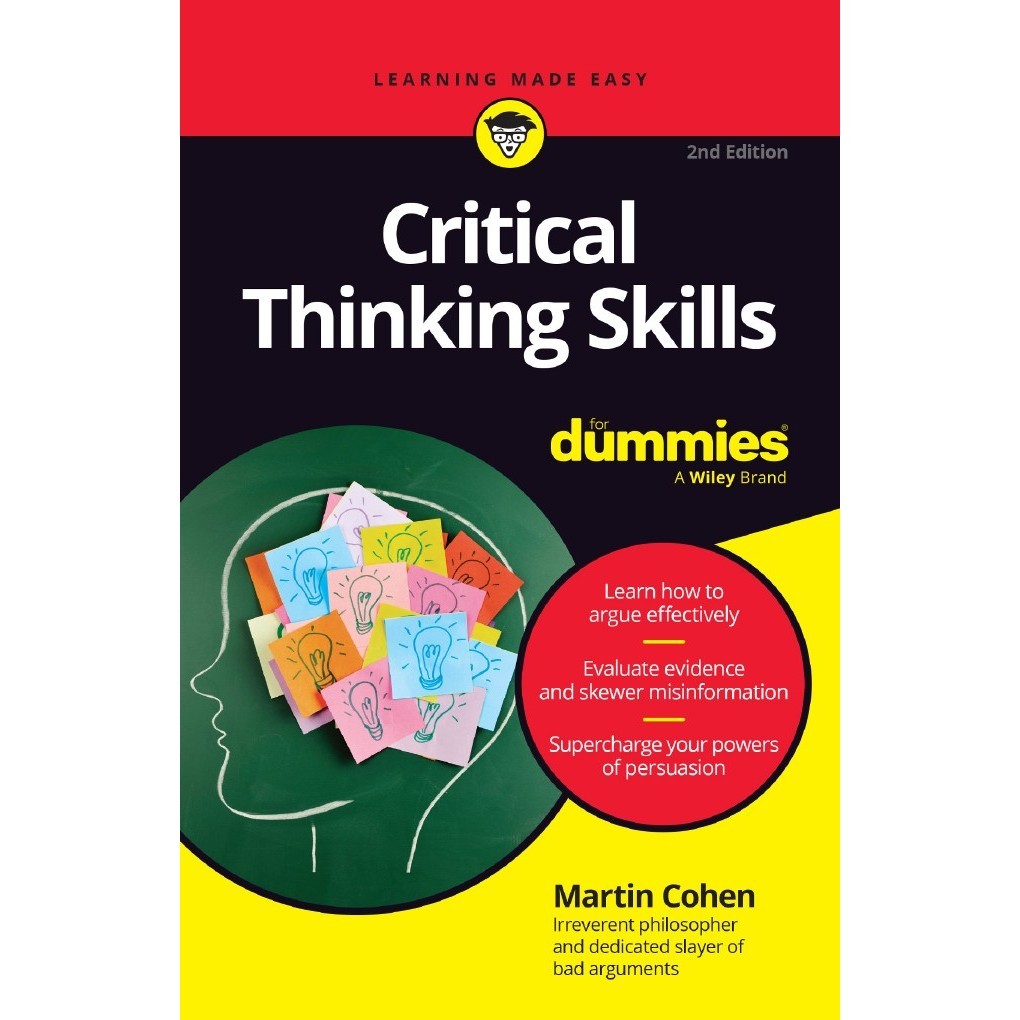 

Critical Thinking Skills for Dummies ( D )