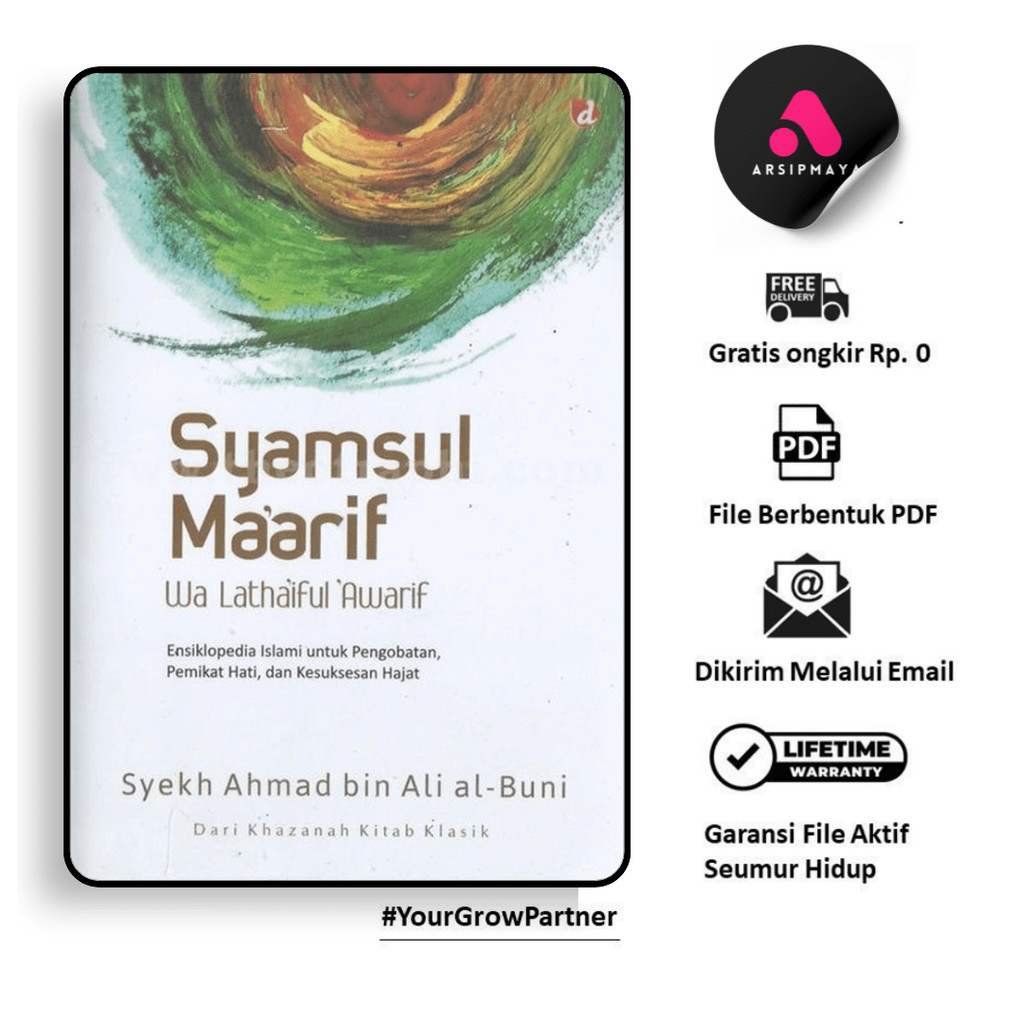 

165. SYAMSUL MA'ARIF WA LATHA'IFUL 'AWARIF ENSIKLOPEDIA ISLAMI UNTUK PENGOBATAN PEMIKAT HATI DAN KESUKSESAN HAJAT - [-]