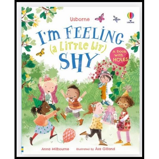 

Usborne I'M Feeling (A Little Bit) Shy - Imported Education Board Book Peep Hole - Buku Edukasi Impor Emosi Emotion Rasa Malu Buku Bolong