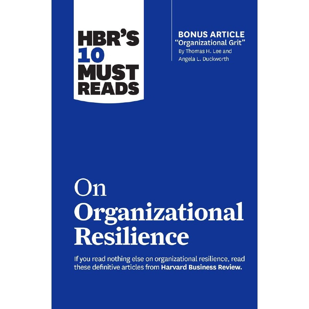

HBR's 10 Must Reads on Organizational Resilience ( D )