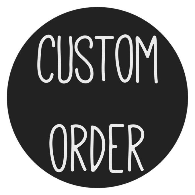 

Custom Order Xii