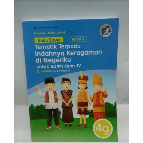

BUKU SISWA TEMA7 INDAHNYA KERAGAMAN KLS IV
