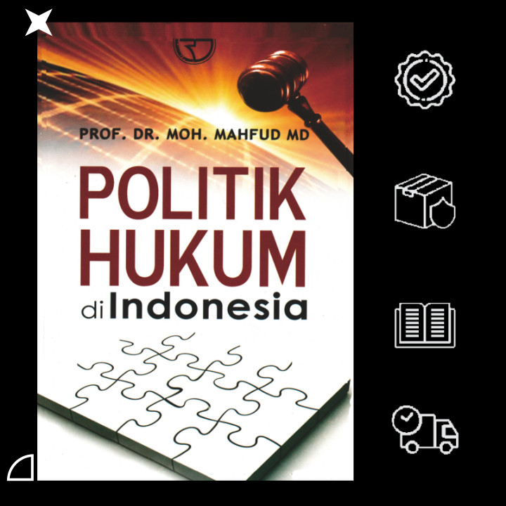 Mahfud MD - Politik Hukum Di Indonesia