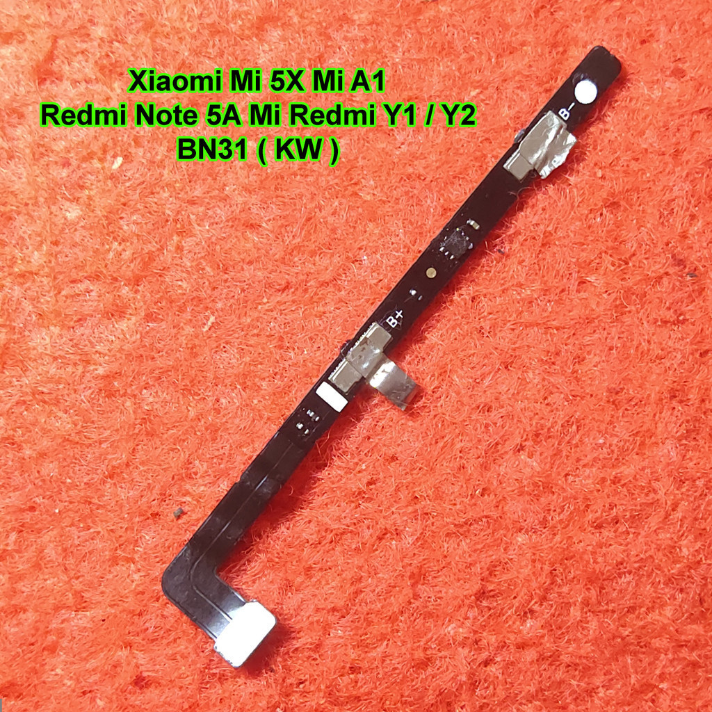 Xiaomi MI 5X / MI A1 - BN31 Flex Fleksibel Konektor Baterai Copotan