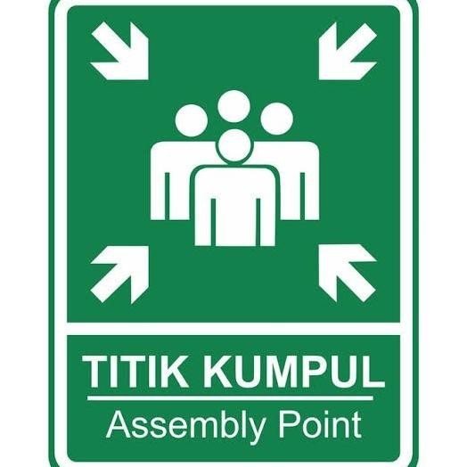 

Rambu Titik Kumpul. Assembly Point. 35x50cm