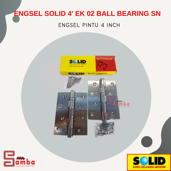 ENGSEL SOLID 4' EK 02 BALL BEARING SN / ENGSEL PINTU 4 INCH