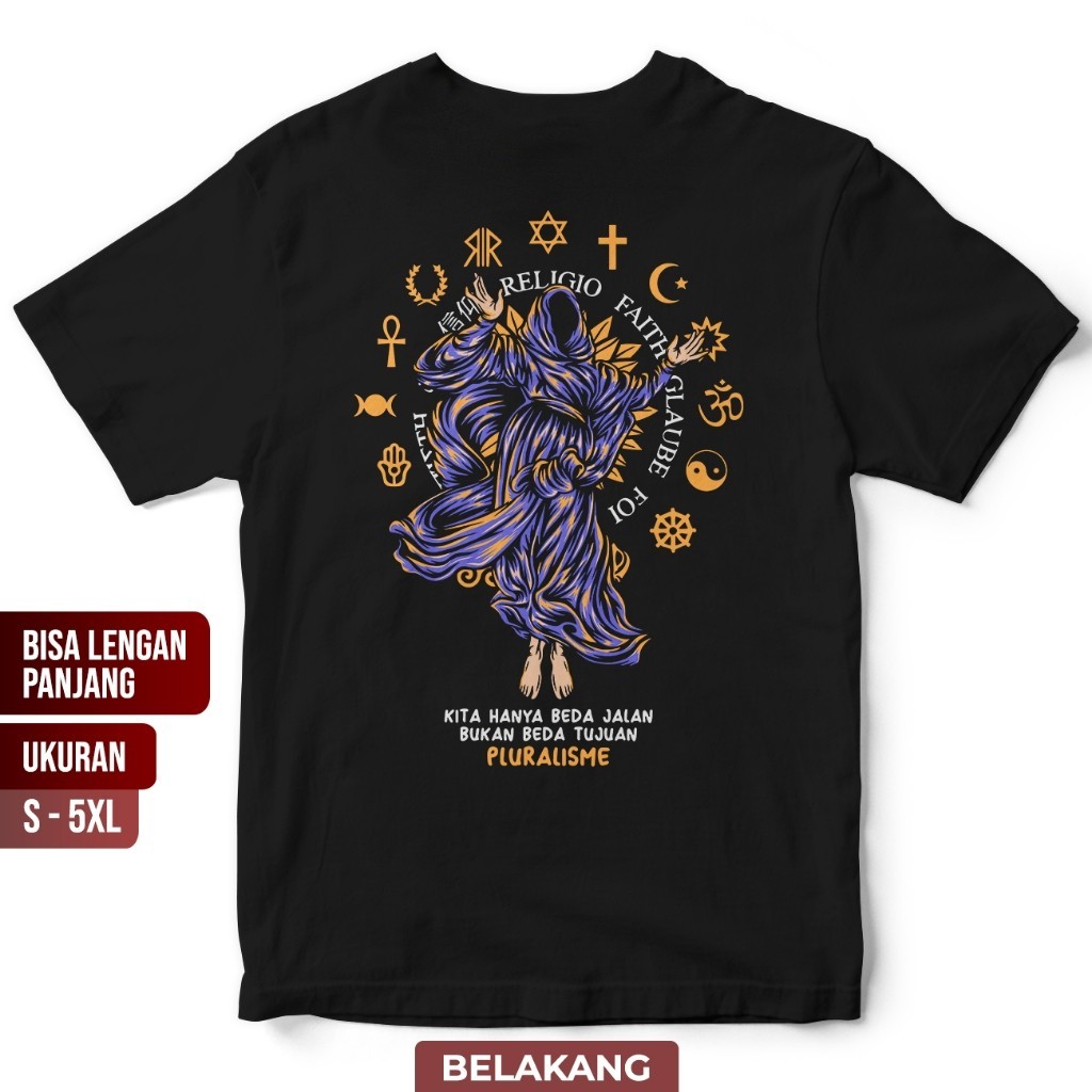 Baju Kaos Pluralisme 06 Beda Jalan Bukan Beda Tujuan - tshirt Kata Kata Toleransi Persatuan Agama Is