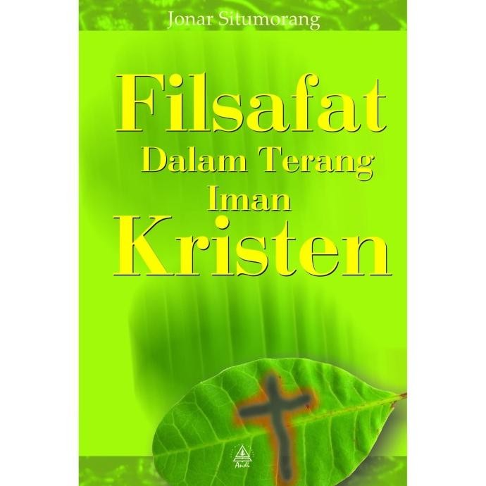 

Filsafat Dalam Terang Iman Kristen