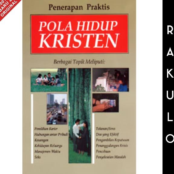 

Buku Pola Hidup Kristen Penerapan Praktis