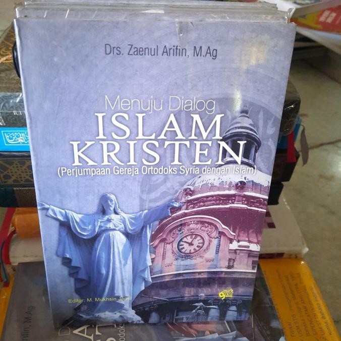 

Menuju Dialog ISLAM KRISTEN ( Perjumpaan Gereja ortodoks Syria dengan