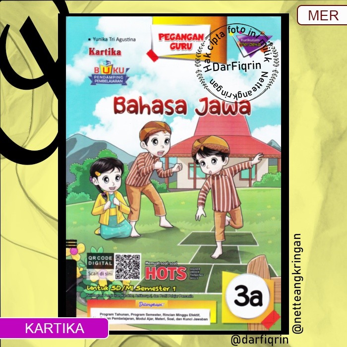 Pegangan Guru Bahasa Jawa Kelas 3 Semester 1-SD/MI KURMER Kurikulum Merdeka-Kartika-HOTS-Yunika