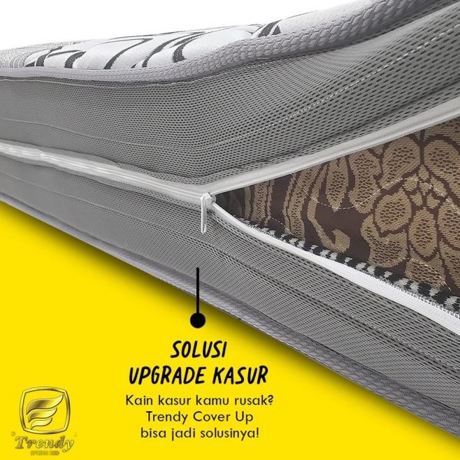 TRENDY COVER UP - COVER SARUNG KASUR / SPRING BED / MATRAS