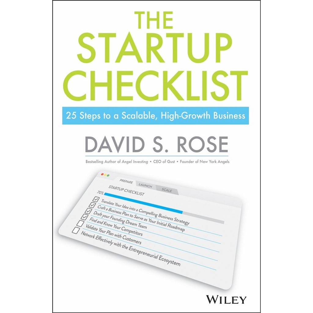 

The Startup Checklist - 25 Steps to a Scalable, High-Growth Business ( D )