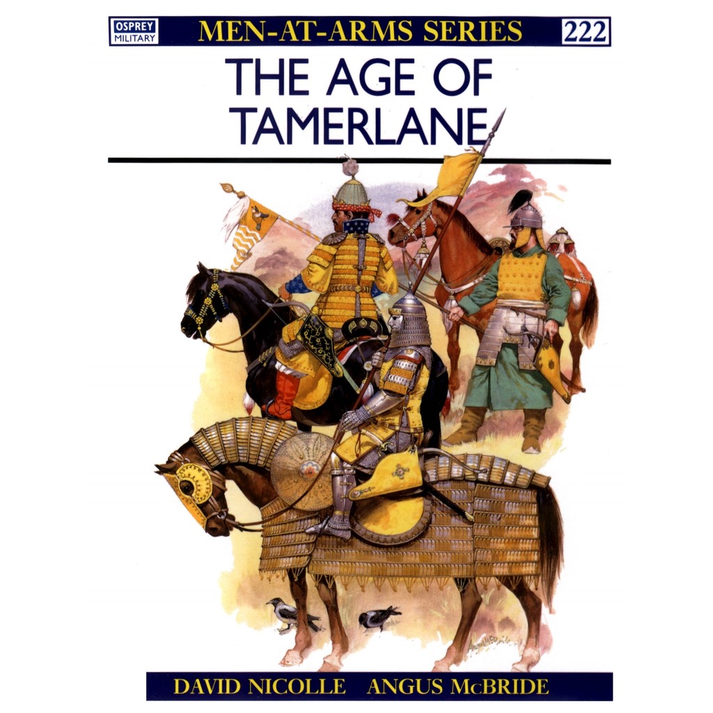 

Osprey - Men-at-Arms 222 - The Age of Tamerlane (Sejarah / D)