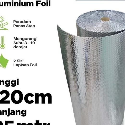 Bubble Alumunium Foil 120Cm X 25M Buble Foil Peredam Panas Atap