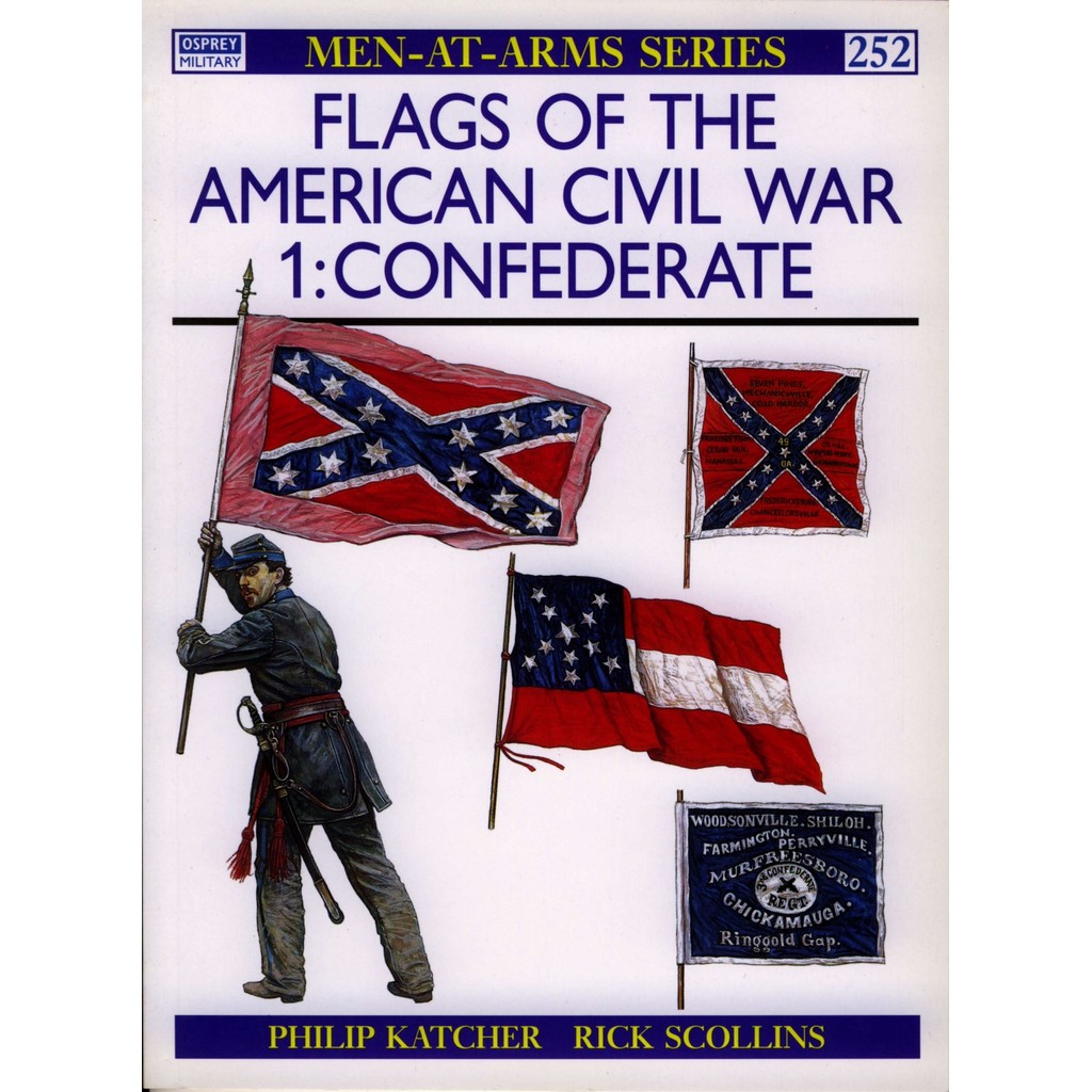 

Osprey - Men-at-Arms 252 - Flags of the American Civil War (1) - Confederate (Sejarah / D)