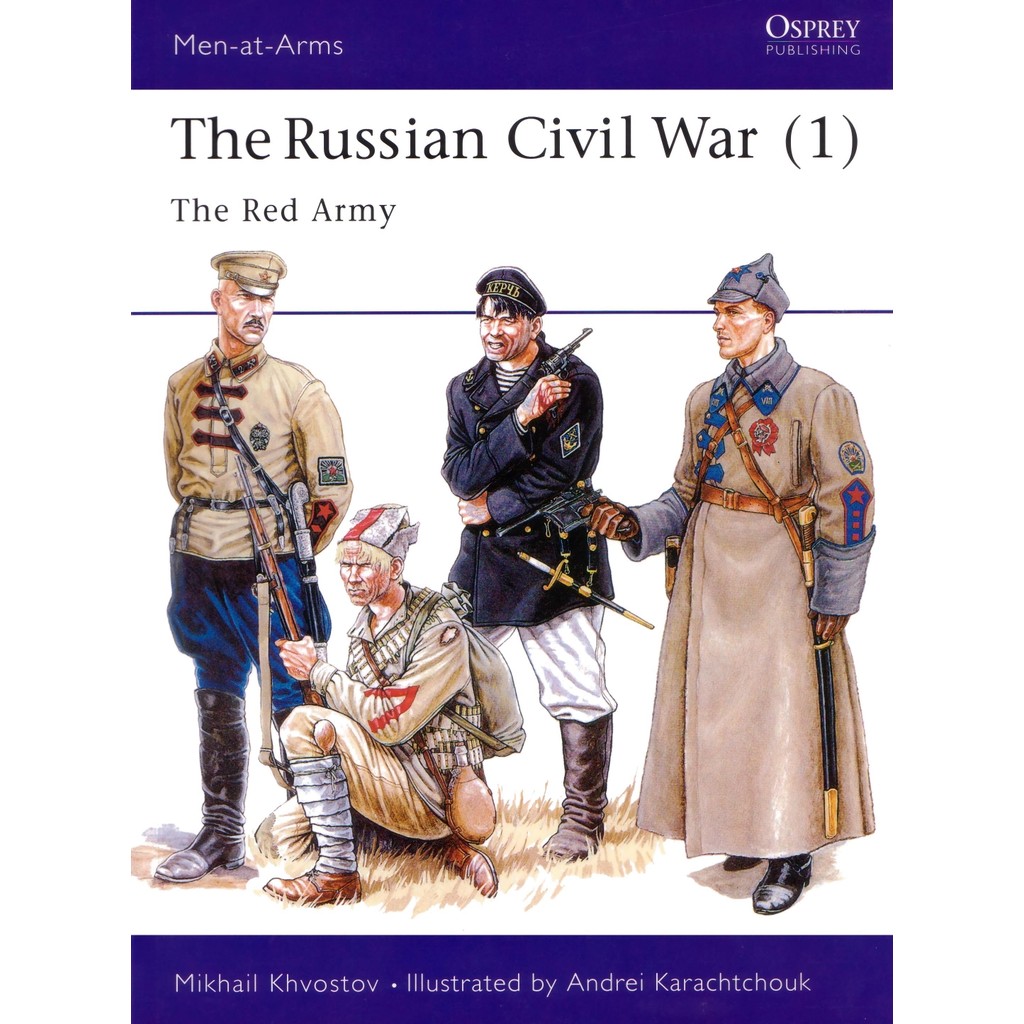 

Osprey - Men-at-Arms 293 - The Russian Civil War (1) - The Red Army (Sejarah / D)