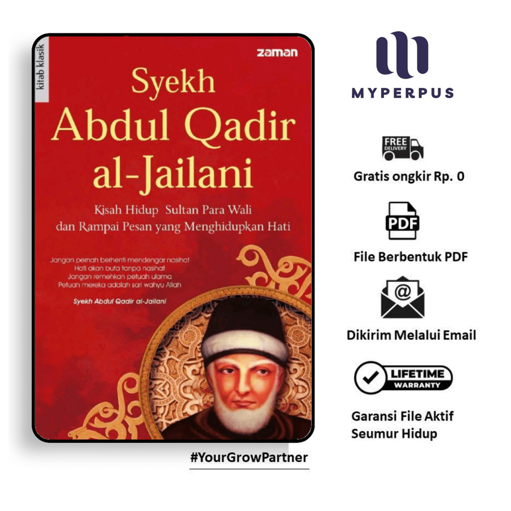 

1177. Syekh Abdul Qadir Al-jailani - Kisah Hidup Sultan Para Wali dan Rampai Pesan yang Menghidupkan Hati