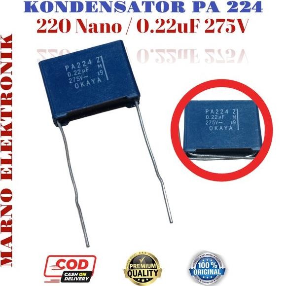 KONDENSATOR PA224 220N 0.22UF 275V PA 224 220 NANO 0.22 UF 275 V ASLI ORIGINAL ORI