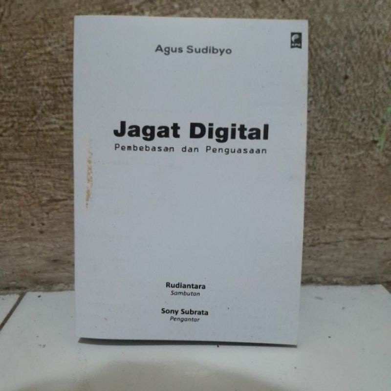 Jagat Digital Pembebasan dan Penguasaan BY Agus Sudibyo