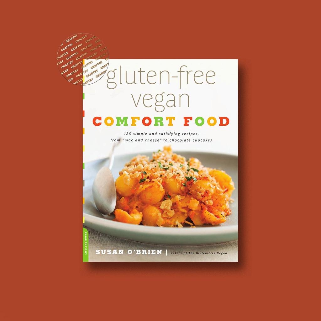 

Gluten Free Vegan Comfort Food - Susan O'Brien
