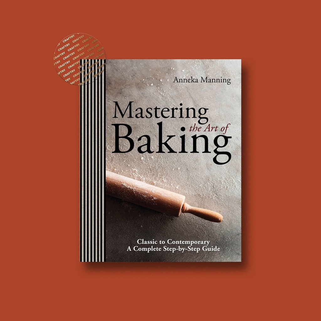 

Mastering The Art of Baking - Anneka Manning