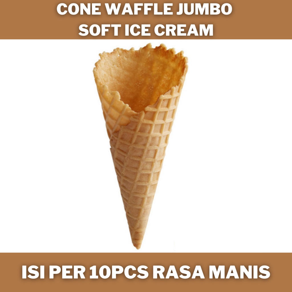 

QXQK6752 Cone Waffle Jumbo untuk Soft Ice Cream seperti MIXUE isi 10pcs