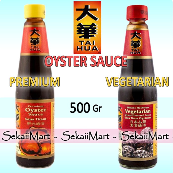 

Tai Hua Saus Tiram Premium / Vegetarian 500G - Taihua Saus Tiram Dahua