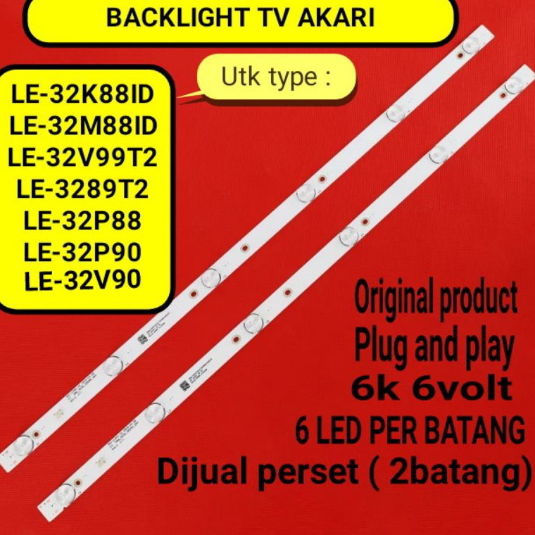Wa lampu backlight bl tv akari 32 inch LE-3289T2 LE32V99T2 LE32V90 LE32P88 LE32M881D LE 3289T2 L32K8