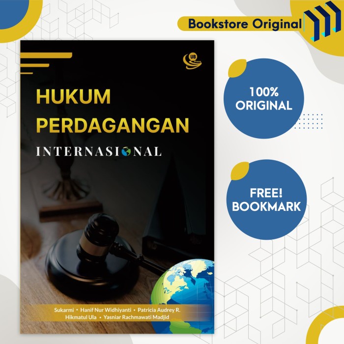

Buku Hukum Perdagangan Internasional Sukarmi Ub Press