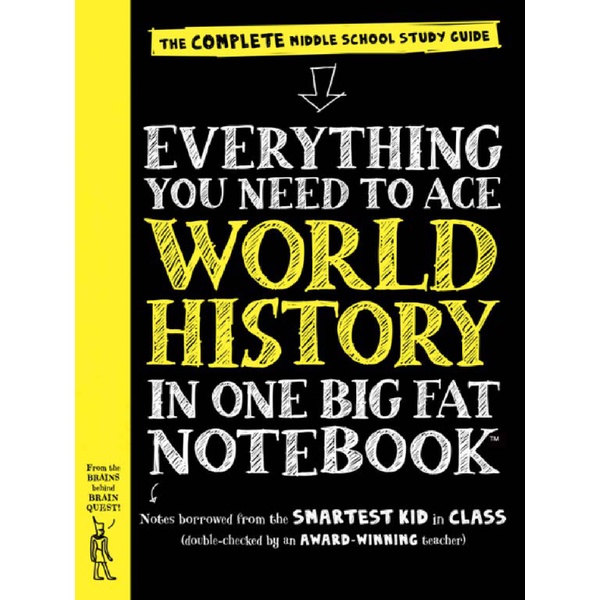 

Everything You Need to Ace World History in One Big Fat Notebook