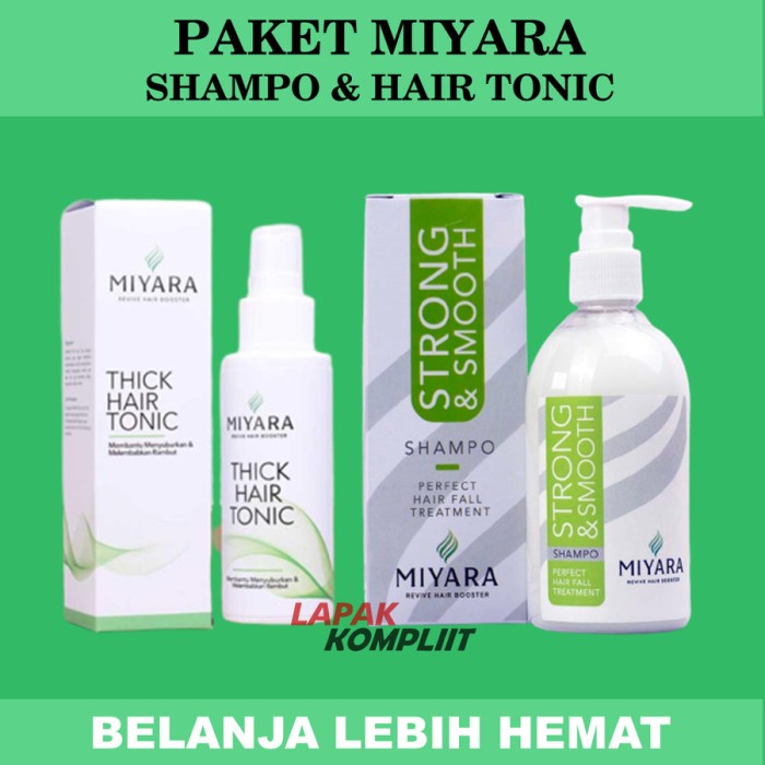 Paket Miyara Strong Smooth Shampoo Dan Miyara Hair Tonic Original 100%